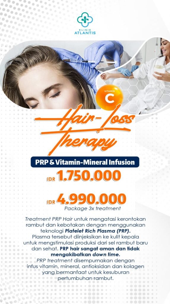 Mengatasi Masalah Kebotakan dan Rambut Rontok dengan PRP Treatment di Klinik Atlantis